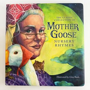 2/$8 Classic Collection of Mother Goose Nursery Rhymes book by Gina Baek (Board)